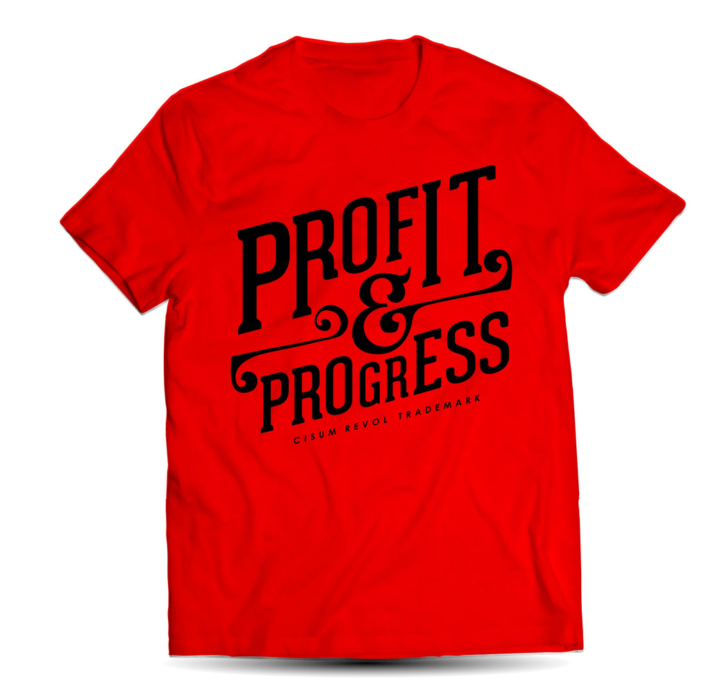 “Profit & Progress Tee” Red Tshirt with Black Print